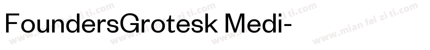 FoundersGrotesk Medi字体转换